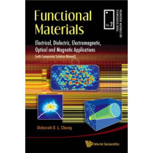 Functional Materials: Electrical, Dielectric, Electromagnetic, Optical And Magnetic Applications