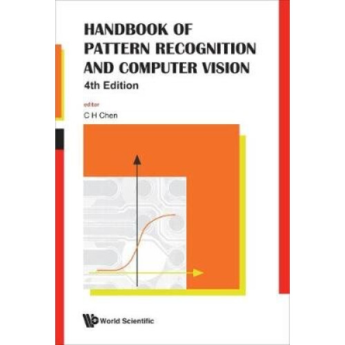 Handbook Of Pattern Recognition And Computer Vision (4th Edition)