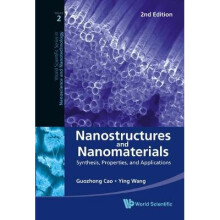 Nanostructures And Nanomaterials: Synthesis, Properties, And Applications (2nd Edition)