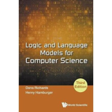 Logic And Language Models For Computer Science (Third Edition)