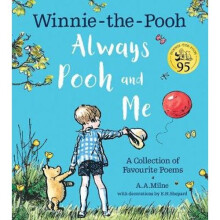 Winnie-the-Pooh: Always Pooh and Me: A Collection of Favourite Poems | Paperback