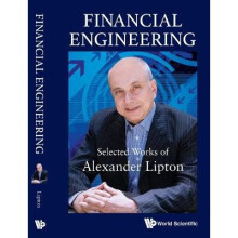 Financial Engineering: Selected Works Of Alexander Lipton