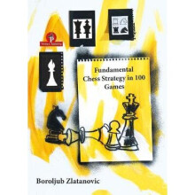 Fundamental Chess Strategy in 100 Games
