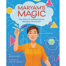 Maryam's Magic: The Story of Mathematician Maryam Mirzakhani