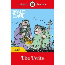 Ladybird Readers Level 1 - Roald Dahl: The Twits (ELT Graded Reader)