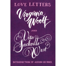 Love Letters: Vita and Virginia | Paperback