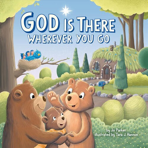 God Is There Wherever You Go | Board book