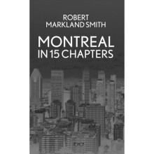 Montreal in 15 Chapters | Paperback