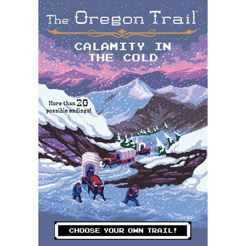 Oregon Trail: Calamity in the Cold | Paperback