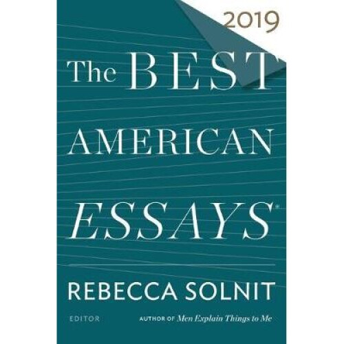 The Best American Essays 2019
