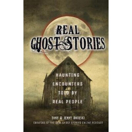 Real Ghost Stories