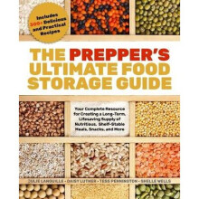 The Prepper's Ultimate Food-storage Guide - Book