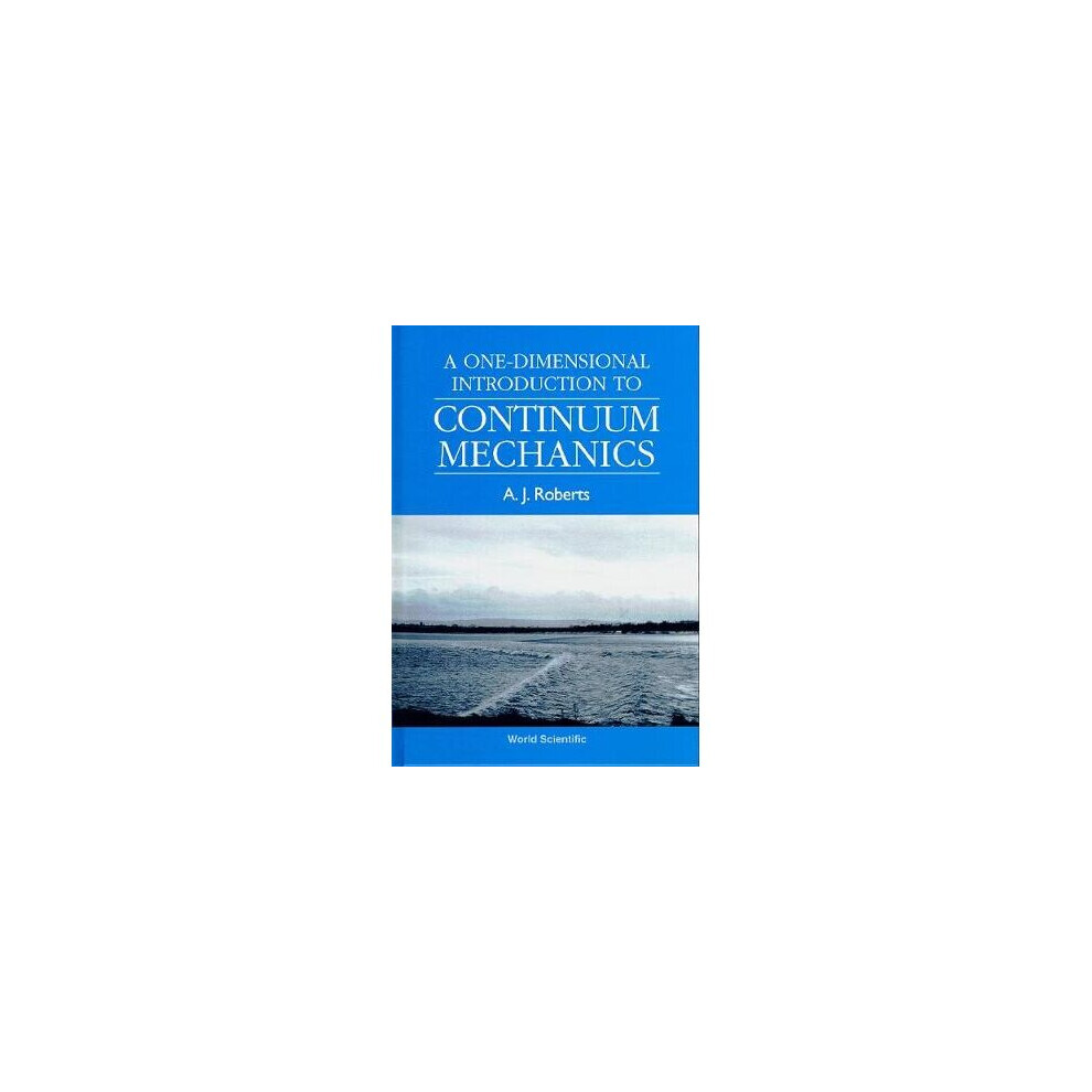 One-dimensional Introduction To Continuum Mechanics, A