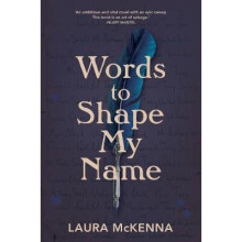 Words To Shape My Name