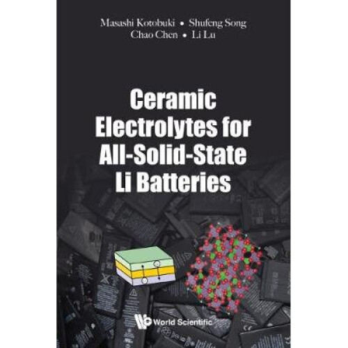 Ceramic Electrolytes For All-solid-state Li Batteries