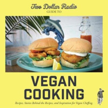 Two Dollar Radio Guide To Vegan Cooking - Book