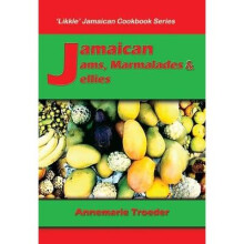Jamaican Jams, Marmalades And Jellies - Book