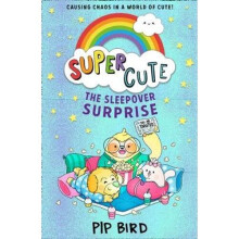 Super Cute - The Sleepover Surprise | Paperback