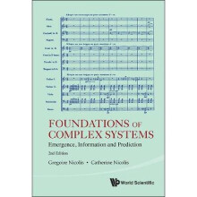 Foundations Of Complex Systems: Emergence, Information And Prediction (2nd Edition)