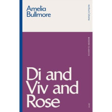 Di and Viv and Rose | Paperback