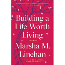 Building a Life Worth Living | Paperback