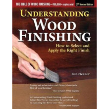 Understanding Wood Finishing, 3rd Revised Edition | Paperback