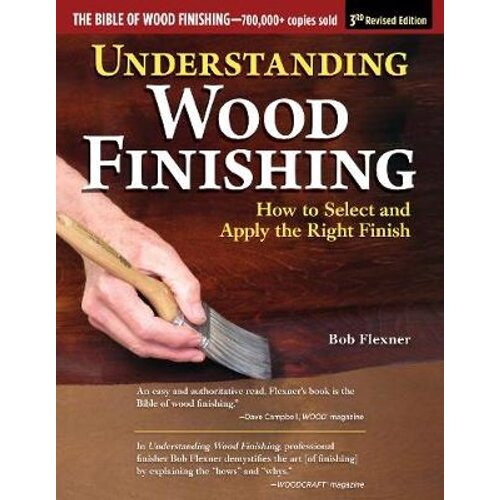 Understanding Wood Finishing, 3rd Revised Edition | Paperback