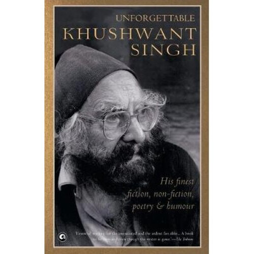 Unforgettable Khushwant Singh