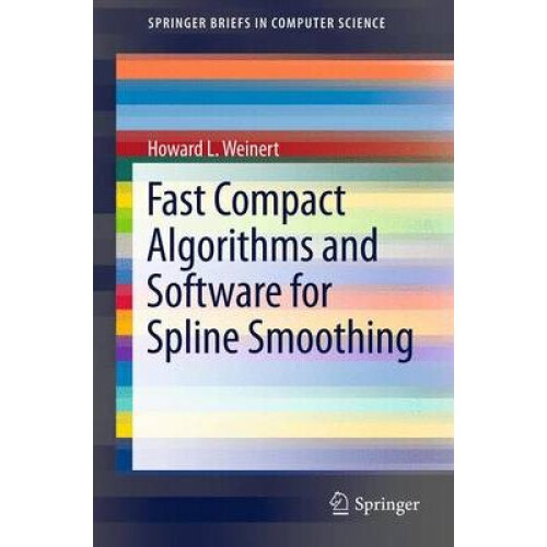 Fast Compact Algorithms and Software for Spline Smoothing