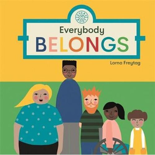 Everybody Belongs | Board book