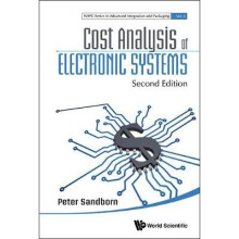 Cost Analysis Of Electronic Systems (Second Edition)