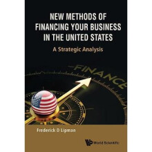 New Methods Of Financing Your Business In The United States: A Strategic Analysis