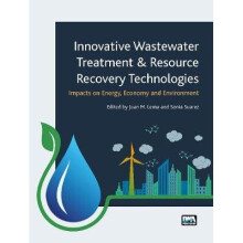 Innovative Wastewater Treatment & Resource Recovery Technologies: Impacts on Energy, Economy and Environment