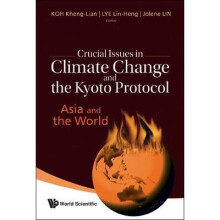 Crucial Issues In Climate Change And The Kyoto Protocol: Asia And The World
