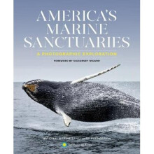 America's Marine Sanctuaries: A Photographic Exploration