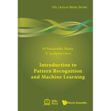 Introduction To Pattern Recognition And Machine Learning