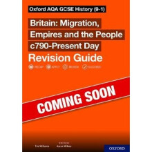 Oxford AQA GCSE History (9-1): Britain: Migration, Empires and the People c790-Present Day Revision Guide | Paperback