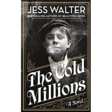 The Cold Millions | Hardback