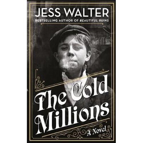 The Cold Millions | Hardback