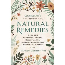 Llewellyn's Book of Natural Remedies