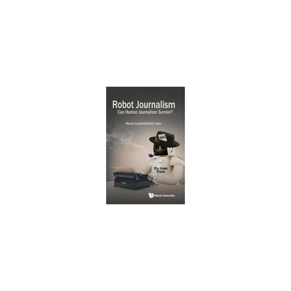 Robot Journalism: Can Human Journalism Survive?