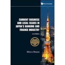 Current Business And Legal Issues In Japan's Banking And Finance Industry (2nd Edition)