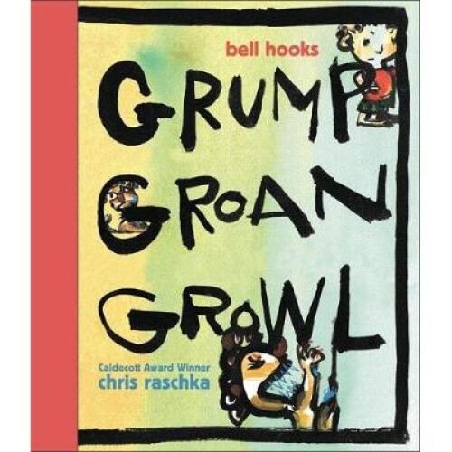 Grump Groan Growl