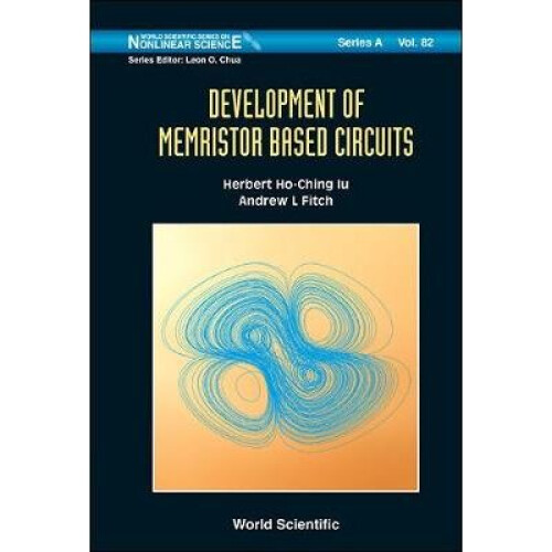 Development Of Memristor Based Circuits