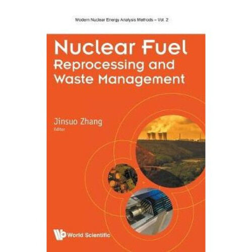 Nuclear Fuel Reprocessing And Waste Management