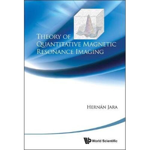 Theory Of Quantitative Magnetic Resonance Imaging