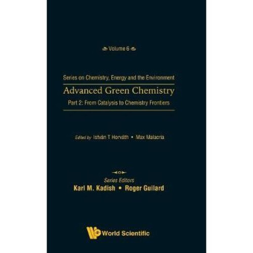 Advanced Green Chemistry