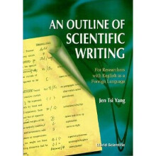 Outline Of Scientific Writing, An: For Researchers With English As A Foreign Language