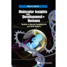 Molecular Insights Into Development In Humans: Studies In Normal Development And Birth Defects