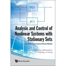 Analysis And Control Of Nonlinear Systems With Stationary Sets: Time-domain And Frequency-domain Methods